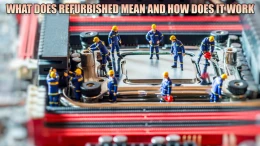 image WHAT DOES REFURBISHED MEAN HOW DOES IT WORK 0