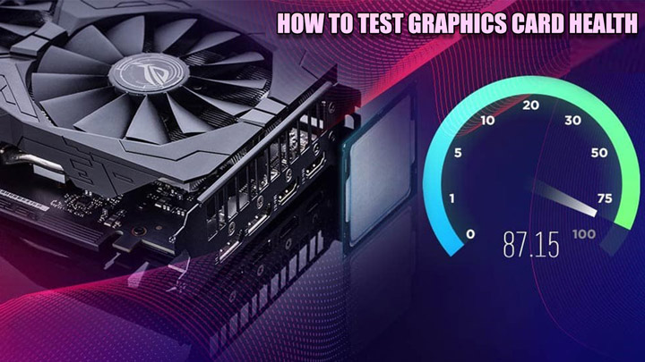 how-to-test-graphics-card-health (1)