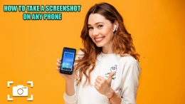 image HOW TO TAKE A SCREENSHOT ON ANY PHONE 0