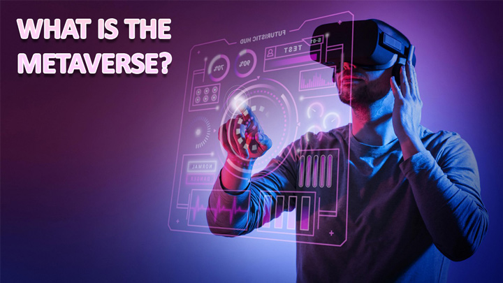WHAT IS METAVERSE