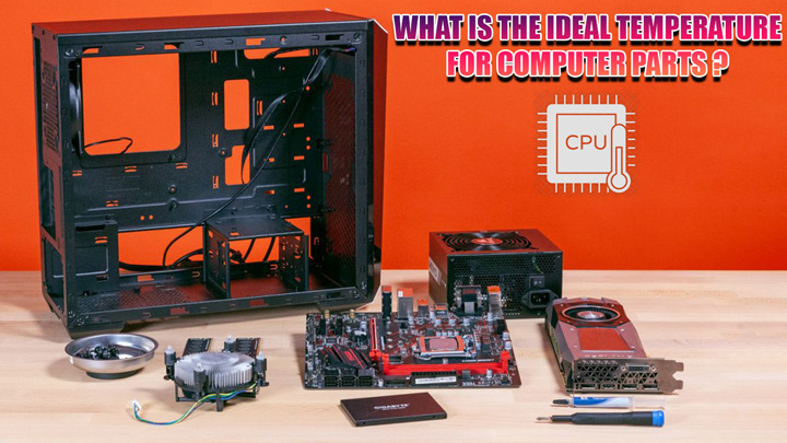 ideal temperature for computer parts
