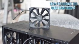image how-to-choose-the-best-case-fans 0