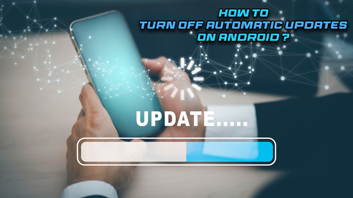 how-to-turn-off-automatic-updates-on-android (1)