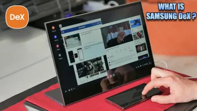 image سامسونگ دکس (Samsung DeX) چیست