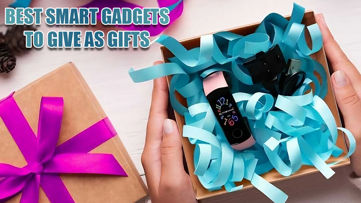 best-smart-gadgets-to-give-as-gifts