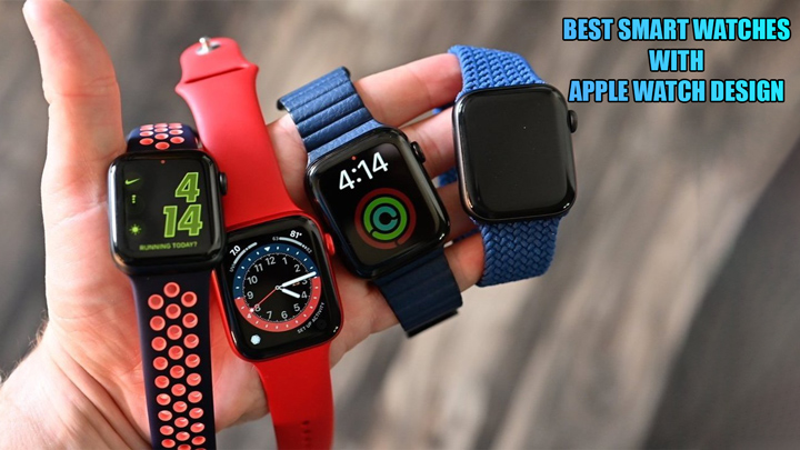 BEST-SMART-WATCHES-WITH-APPLE-WATCH-DESIGN