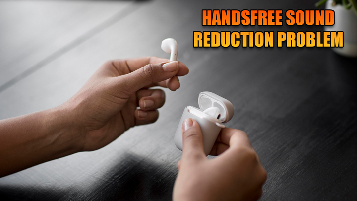 handsfree-sound-reduction-problem (2)