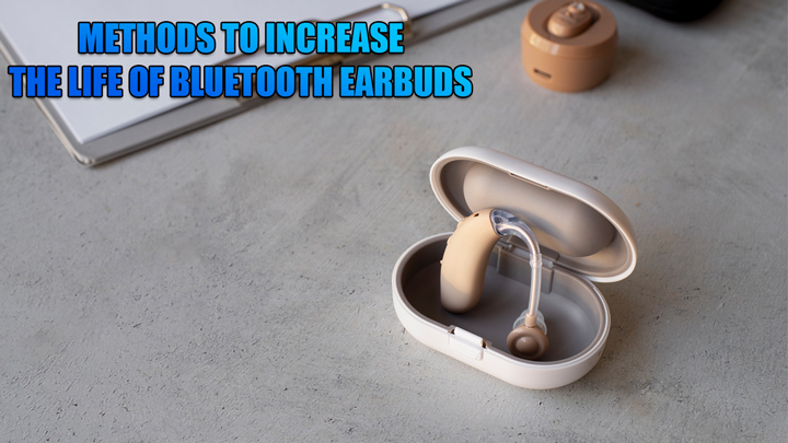 METHODS-TO-INCREASE-THE-LIFE-OF-BLUETOOTH-EARBUDS (2)