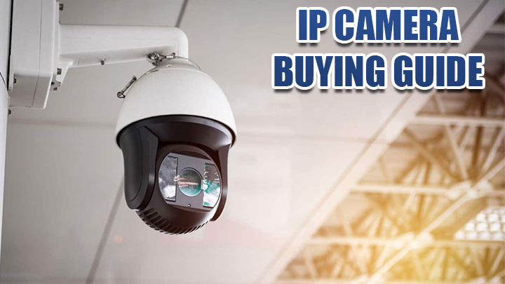 IP CAMERA BUYING GUIDE (1)