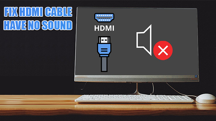 fix-hdmi-cable-have-no-sound
