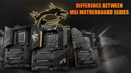 image DIFFERENCE-BETWEEN-MSI-MOTHERBOARD-SERIES