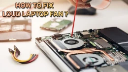 image دلایل صدا دادن فن لپ تاپ و نحوه درست کردن آن