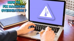 image دلایل داغ شدن مک بوک و روش های جلوگیری از آن