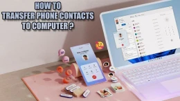 image انتقال مخاطبین گوشی به کامپیوتر: راهنمای جامع و آسان