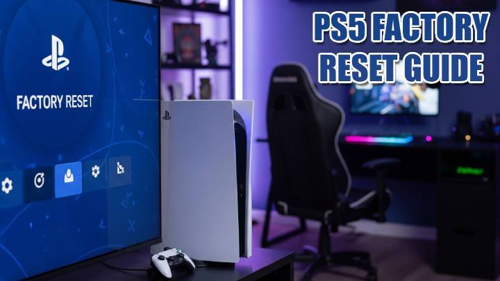 آموزش کامل ریست فکتوری PS5: بازگشت به تنظیمات کارخانه پلی استیشن 5