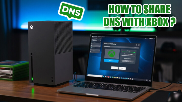 شیر کردن DNS کامپیوتر برای ایکس باکس؛ آموزش مرحله به مرحله