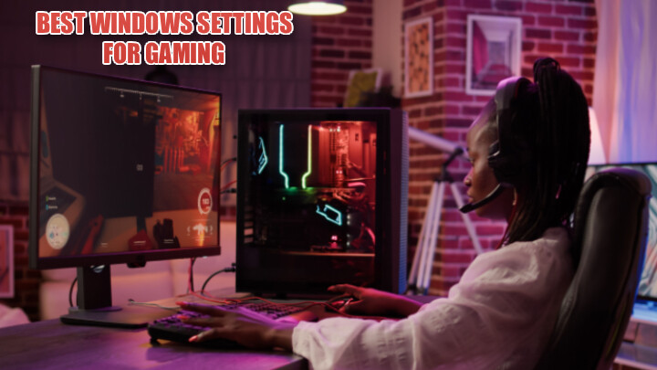 بهترین تنظیمات ویندوز برای گیمینگ؛ افزایش FPS و رفع لگ