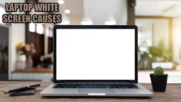 image چرا صفحه لپ تاپ سفید می‌شود؟ بررسی دلایل و آموزش حل مشکل